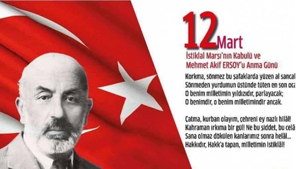 12 Mart İstiklal Marşının Kabulü ve Mehmet Akif ERSOY'u Anma Günü